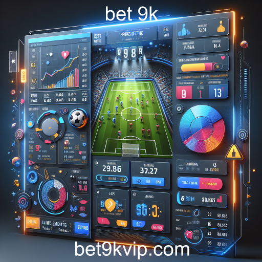 Apostas Esportivas no Bet 9k: Uma Nova Fronteira de Entretenimento